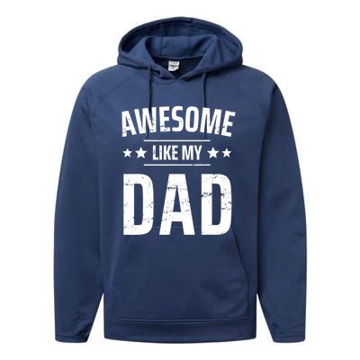 Kids Awesome Like My Dad Sayings Funny Ideas For Fathers Day Gift Performance Fleece Hoodie