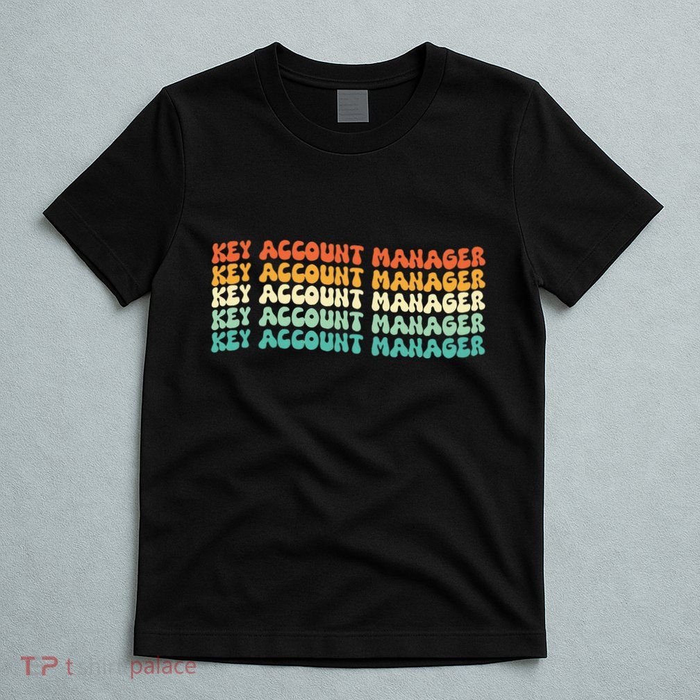 Key Account Manager Job Title T-Shirt