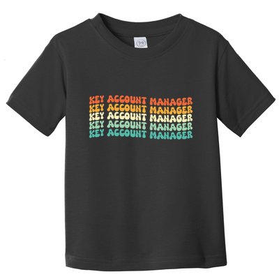 Key Account Manager Job Title Toddler T-Shirt