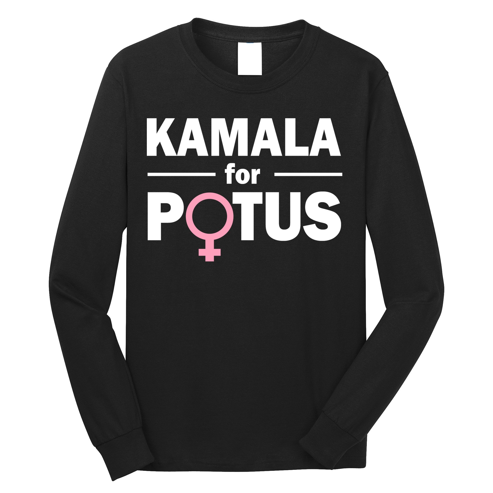 Kamala for Potus Long Sleeve Shirt