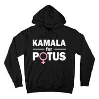 Kamala for Potus Tall Hoodie