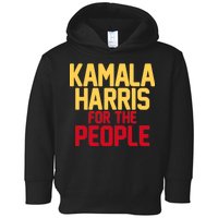 Kamala Harris For The People Toddler Hoodie