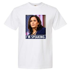 Kamala Harris I'm Speaking Vice President Debate Quote Garment-Dyed Heavyweight T-Shirt