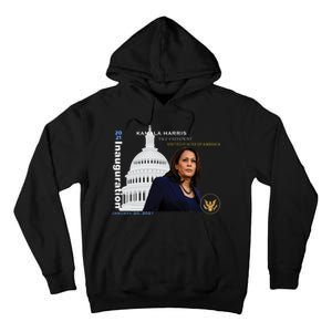 Kamala Harris Inauguration Day Tall Hoodie