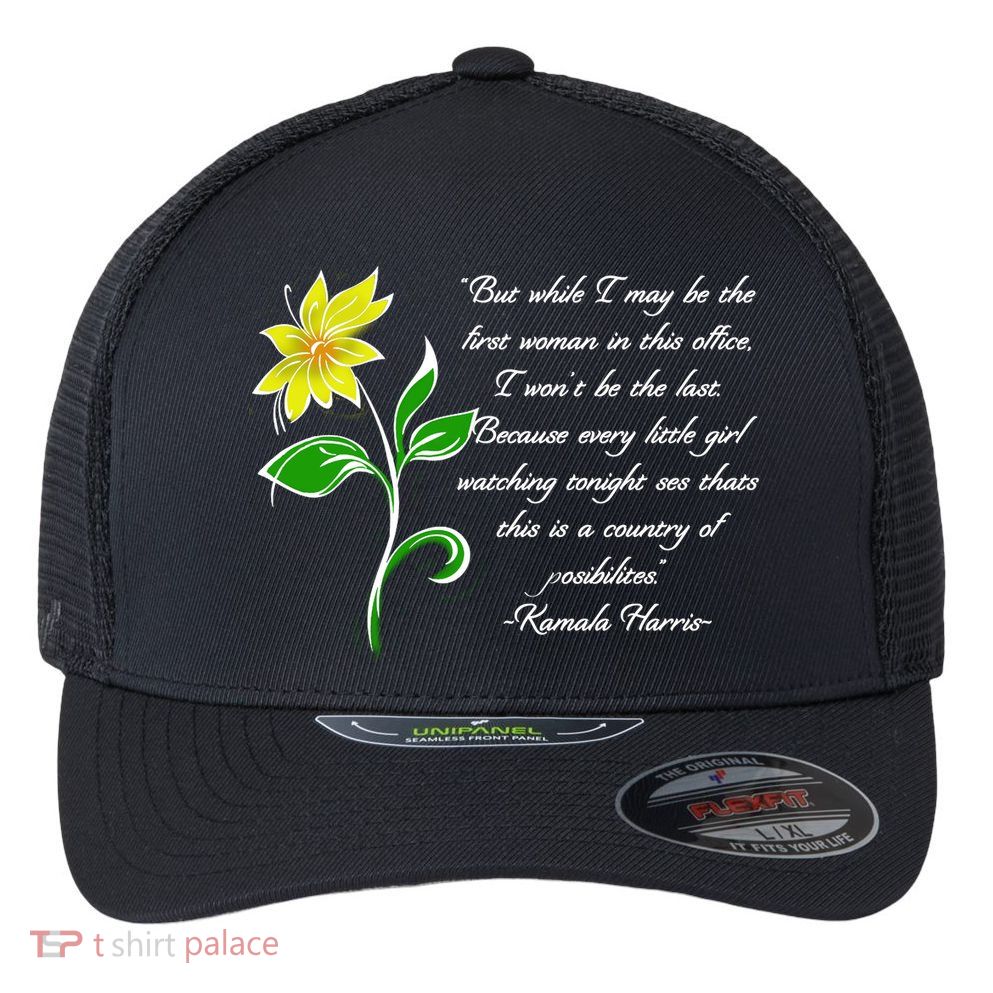 Kamala Harris Inspiring Quote Flexfit Unipanel Trucker Cap