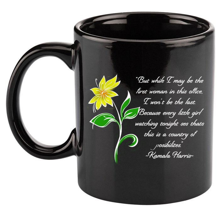Kamala Harris Inspiring Quote 11oz C Handle Ceramic Mug