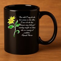 Kamala Harris Inspiring Quote 11oz C Handle Ceramic Mug