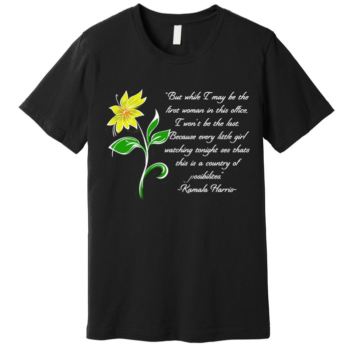 Kamala Harris Inspiring Quote Premium T-Shirt