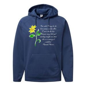 Kamala Harris Inspiring Quote Performance Fleece Hoodie