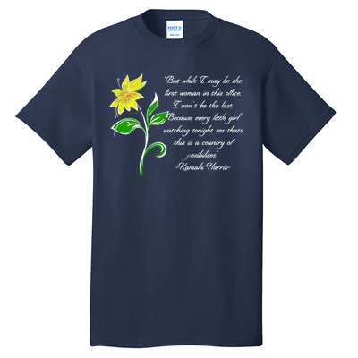 Kamala Harris Inspiring Quote Tall T-Shirt