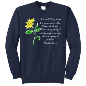 Kamala Harris Inspiring Quote Tall Sweatshirt