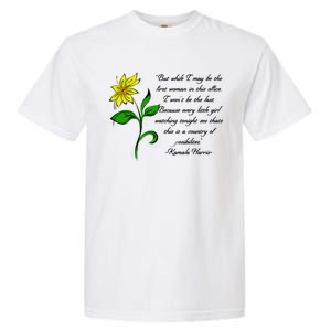 Kamala Harris Inspiring Quote Garment-Dyed Heavyweight T-Shirt