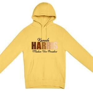 Kamala Harris Madam Vice President Premium Pullover Hoodie