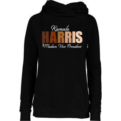 Kamala Harris Madam Vice President Womens Funnel Neck Pullover Hood