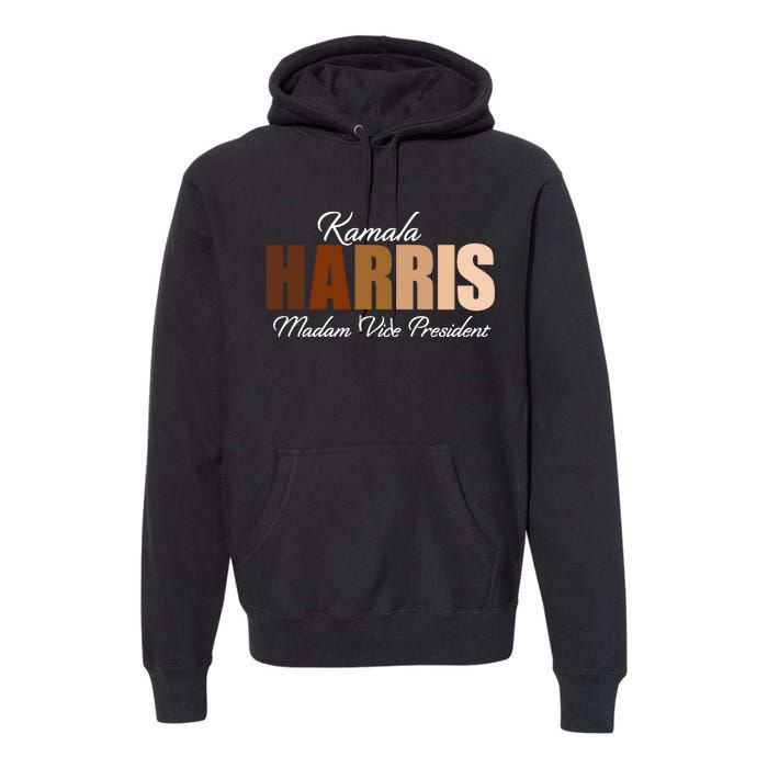 Kamala Harris Madam Vice President Premium Hoodie