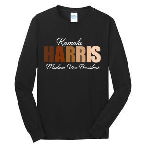 Kamala Harris Madam Vice President Tall Long Sleeve T-Shirt