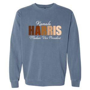 Kamala Harris Madam Vice President Garment-Dyed Sweatshirt