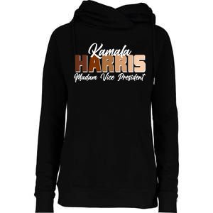 Kamala Harris Madam Vice President Diversity Womens Funnel Neck Pullover Hood