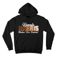 Kamala Harris Madam Vice President Diversity Tall Hoodie