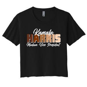 Kamala Harris Madam Vice President Diversity Women's Crop Top Tee