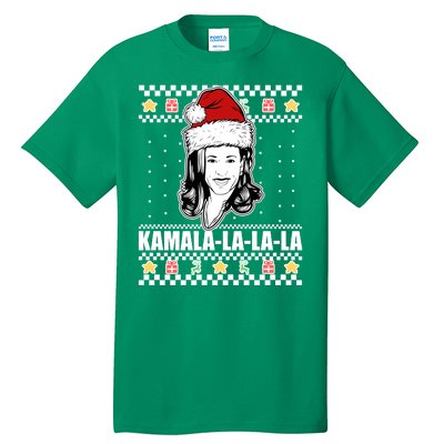 Kamala La La La Ugly Christmas Sweater Tall T-Shirt