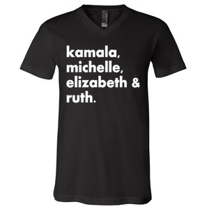 Kamala Michelle RBG Elizabeth Ruth V-Neck T-Shirt