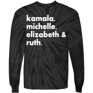 Kamala Michelle RBG Elizabeth Ruth Tie-Dye Long Sleeve Shirt