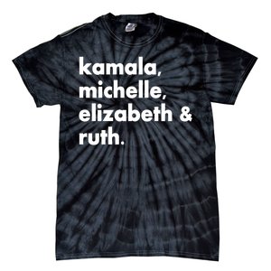 Kamala Michelle RBG Elizabeth Ruth Tie-Dye T-Shirt