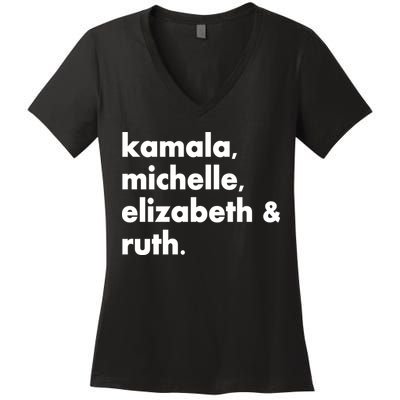 Kamala Michelle RBG Elizabeth Ruth Women's V-Neck T-Shirt