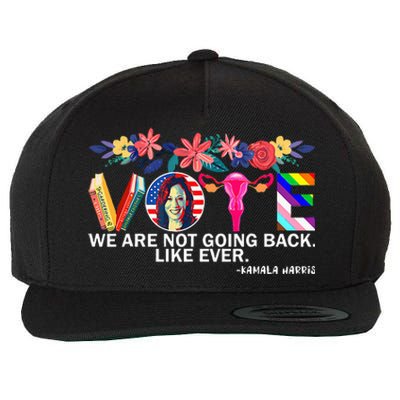 Kamalawe Are Not Going Back Like Ever Feminist Human Rights Wool Snapback Cap