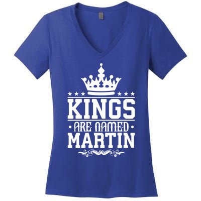 Kings Are Named Martin Personalized Name Joke Funny Cool Gift Women's V-Neck T-Shirt