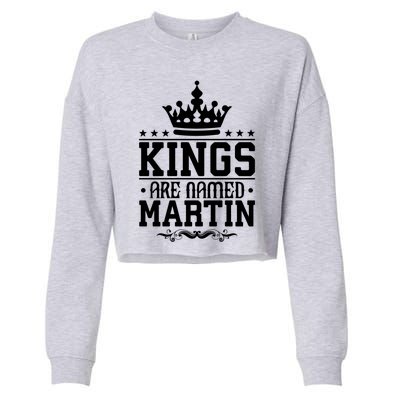 Kings Are Named Martin Personalized Name Joke Funny Cool Gift Cropped Pullover Crew