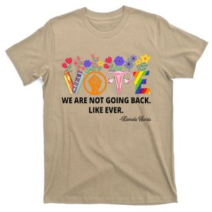 Kamalawe Are Not Going Back Like Ever Kamala Harris 2024 T-Shirt