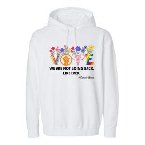 Kamalawe Are Not Going Back Like Ever Kamala Harris 2024 Garment-Dyed Fleece Hoodie