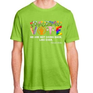 Kamalawe Are Not Going Back Like Ever Feminist Human Rights Adult ChromaSoft Performance T-Shirt