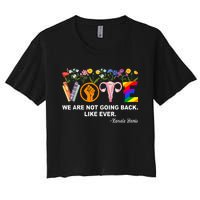 Kamalawe Are Not Going Back Like Ever Feminist Human Rights Women's Crop Top Tee