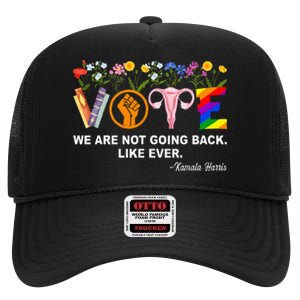 Kamalawe Are Not Going Back Like Ever Feminist Human Rights High Crown Mesh Back Trucker Hat