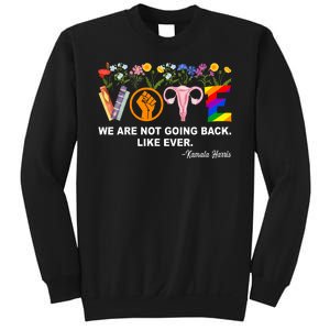 Kamalawe Are Not Going Back Like Ever Feminist Human Rights Sweatshirt