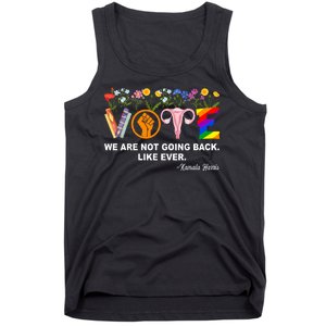 Kamalawe Are Not Going Back Like Ever Feminist Human Rights Tank Top