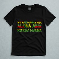 Kanaka Maoli Flag We Are Mauna Kea  T-Shirt