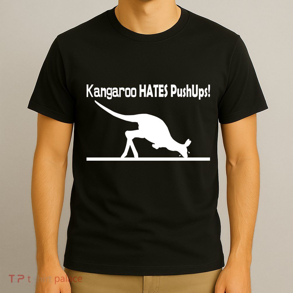 Kangaroo Hates Pushups T-Shirt