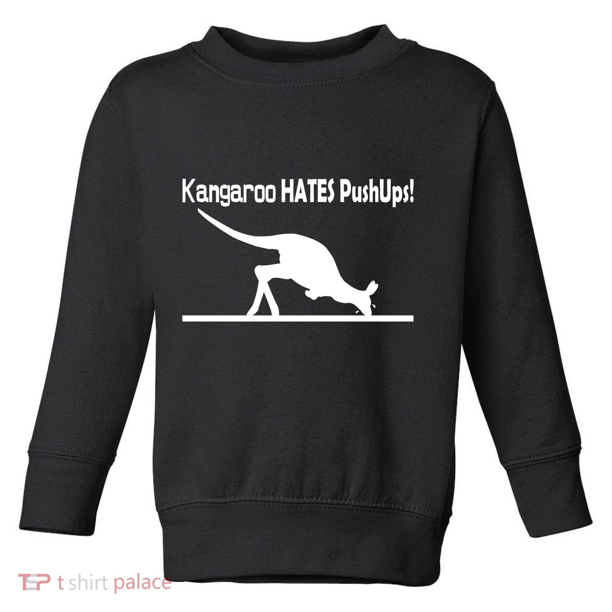 Kangaroo Hates Pushups Toddler Sweatshirt