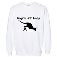 Kangaroo Hates Pushups Garment-Dyed Sweatshirt
