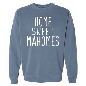 Kansas City Home Sweet Mahomes Garment-Dyed Sweatshirt