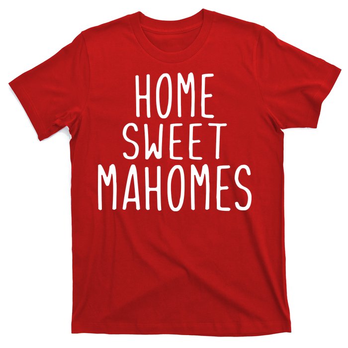 Kansas City Home Sweet Mahomes T-Shirt