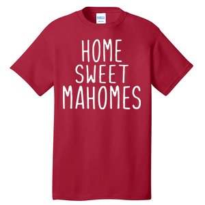 Kansas City Home Sweet Mahomes Tall T-Shirt