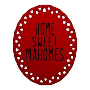 Kansas City Home Sweet Mahomes Ceramic Oval Ornament