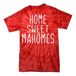 Kansas City Home Sweet Mahomes Tie-Dye T-Shirt