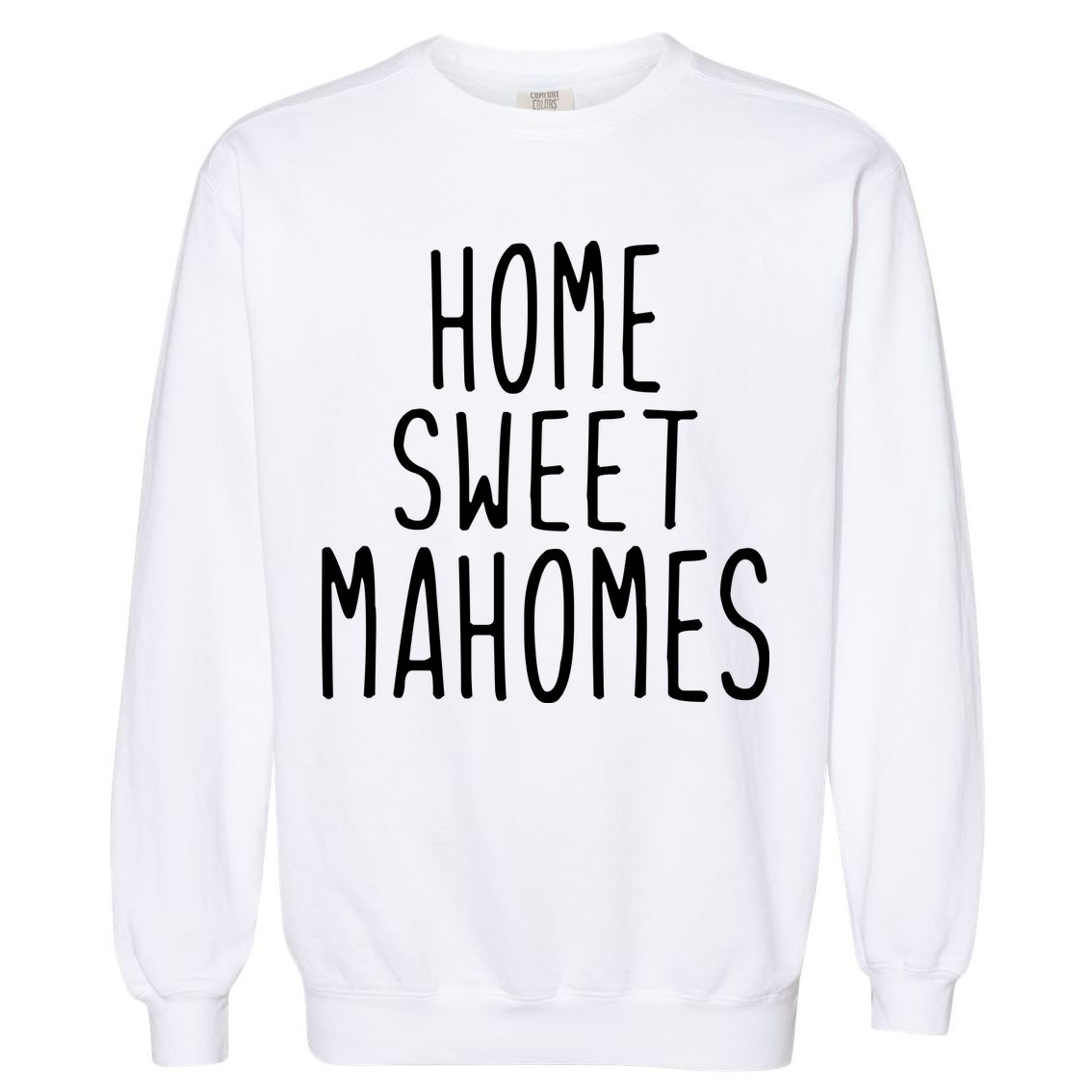 Kansas City Home Sweet Mahomes Garment-Dyed Sweatshirt