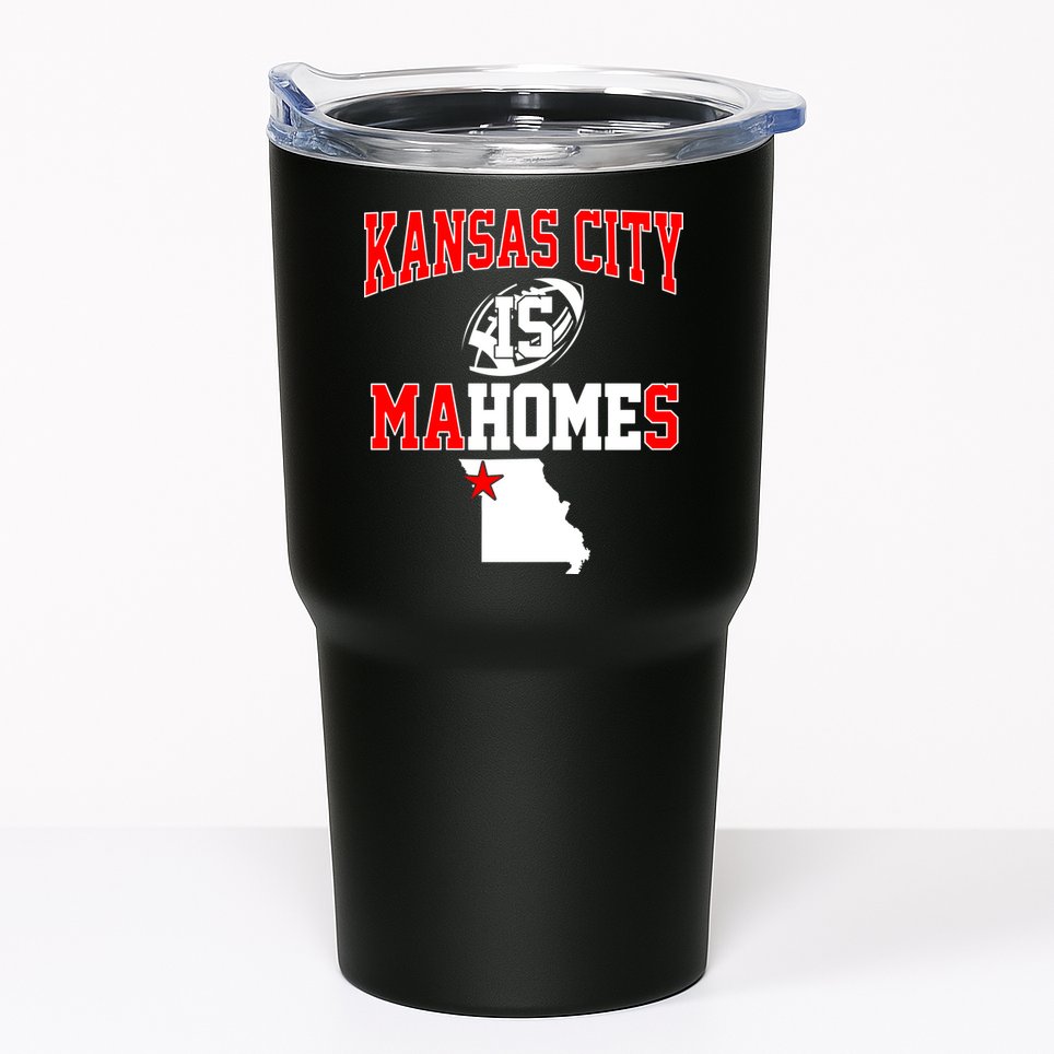 Kansas City is Mahomes Tumbler